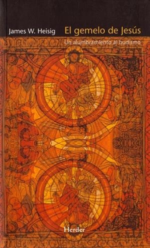 GEMELO DE JESUS, EL UN ALUMBRAMIENTO AL BUDISMO | 9788425425097 | HEISIG, JAMES W.