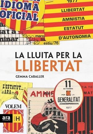 LLUITA PER LA LLIBERTAD, LA | 9788496767140 | CABALLER, GEMMA