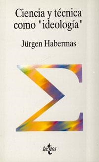 CIENCIA Y TECNICA COMO IDEOLOGIA | 9788430945207 | HABERMAS, JURGEN