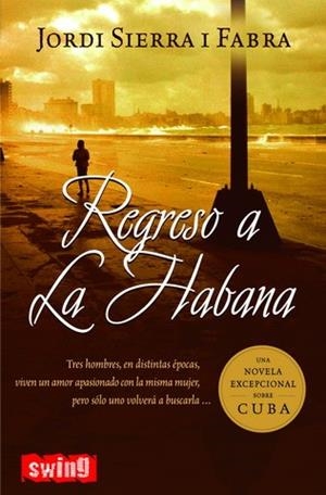 REGRESO A LA HABANA | 9788496746091 | SIERRA I FABRA, JORDI
