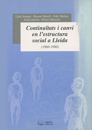 CONTINUITATS I CANVI EN L´ESTRUCTURA SOCIAL A LLEIDA | 9788479357146 | DIVERSOS