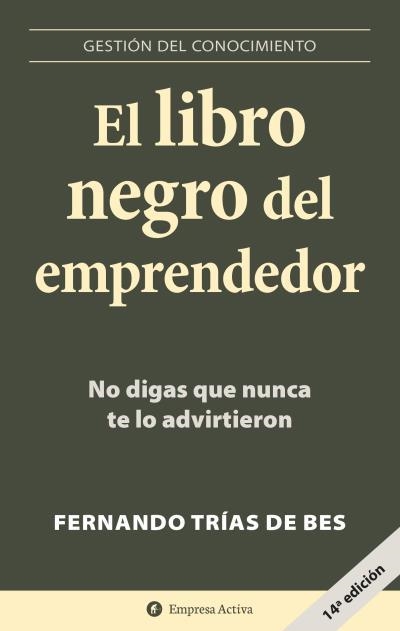 LIBRO NEGRO DEL EMPRENDEDOR, EL | 9788496627260 | TRIAS DE BES, FERNANDO