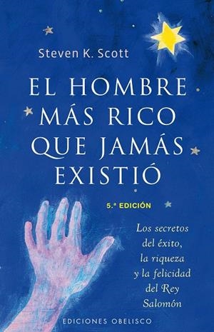 HOMBRE MAS RICO QUE JAMAS EXISTIO : LOS SECRETOS DEL EXIT | 9788497773256 | SCOTT, STEVEN K.
