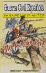 GUERRA DIVIL ESPAÑOLA PARA PRINCIPIANTES | 9789875550421 | DIVERSOS
