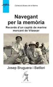 NAVEGANT PER LA MEMORIA | 9788496786042 | BRUGUERA I BATLLORI, JOSEP