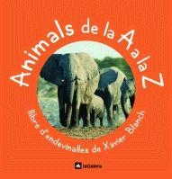 ANIMALS DE LA A A LA Z | 9788424625597 | BLANCH, XAVIER