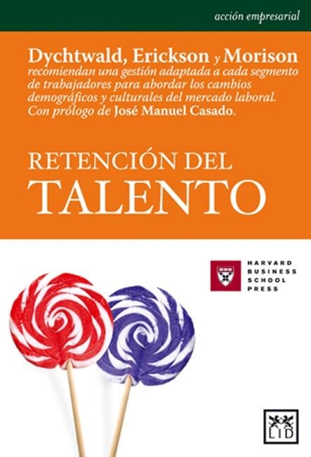 RETENCION DEL TALENTO | 9788488717528 | DYCHTWALD, KEN Y OTROS