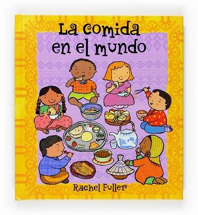 COMIDA EN EL MUNDO, LA | 9788467516944 | FULLER, RACHEL