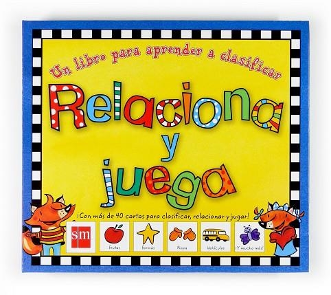 RELACIONA Y JUEGA | 9788467517125 | VARIOS AUTORES,