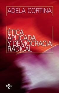 ETICA APLICADA Y DEMOCRACIA RADICAL | 9788430945245 | CORTINA, ADELA