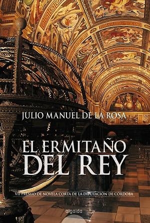 ERMITAÑO DEL REY, EL | 9788476477533 | DE LA ROSA, JULIO MANUEL
