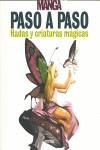 MANGA PASO A PASO HADAS Y CRIATURAS MAGICAS | 9788496823167 | STUDIO, IKARI