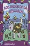 BEBES DE LA GRANJA, LOS | 9788484821922 | ALLIGATOR BOOKS