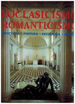 NEOCLASICISMO Y ROMANTICISMO | 9783829015721 | VARIOS