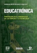 EDUCATRONICA | 9788479788223 | RUIZ VELASCO SANCHEZ, ENRIQUE