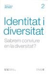 IDENTITAT I DIVERSITAT SABREM CONVIURE EN LA DIVERSITAT | 9788472267244 | OLLER I SALA, MARIA DOLORS