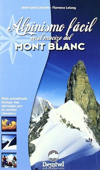 ALPINISMO FACIL EN EL MACIZO DEL MONT BLANC | 9788498290806 | LAROCHE, JEAN- LOUIS/ LELONG, FLORENCE