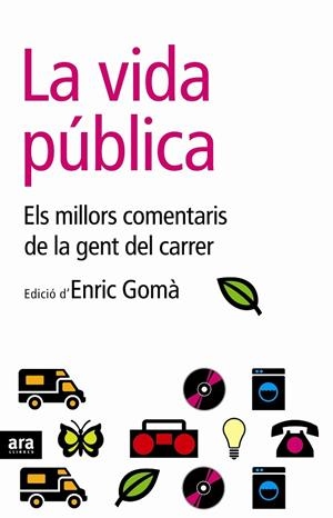VIDA PUBLICA, LA | 9788496767201 | GOMA ENRIC