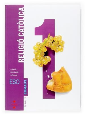 RELIGIO CATOLICA 1 ESO EMMAUS | 9788466116053 | CORTÉS SORIANO, JAVIER/CORTÉS SORIANO, MIGUEL ÁNGEL/FORCADA GONZÁLEZ, SAMUEL