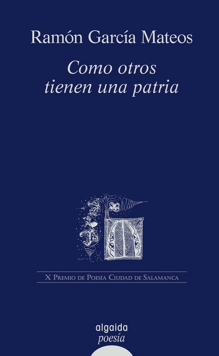 COMO OTROS TIENEN UNA PATRIA | 9788476477922 | GARCIA MATEOS, RAMON