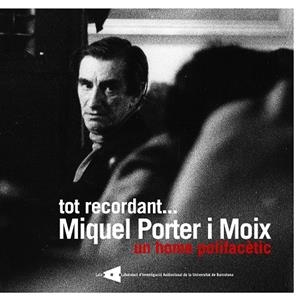 TOT RECORDANT MIQUEL PORTER I MOIX | 9788447531503 | GONZÁLEZ LÓPEZ, PALMIRA