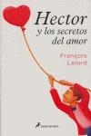 HECTOR Y LOS SECRETOS DEL AMOR | 9788498381047 | LELORS, FRANÇOIS