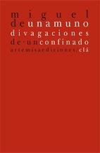 DIVAGACIONES DE UN CONFINADO | 9788496374690 | UNAMUNO, MIGUEL DE