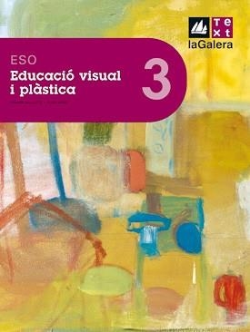 EDUCACIO VISUAL I PLASTICA 3 ESO ED 2007 | 9788441213524 | BALLESTÉ, RAMON/BONET, PURA