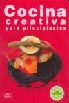 COCINA CREATIVA PARA PRINCIPIANTES | 9788493539900 | RODRÍGUEZ MERINO, EMILIA