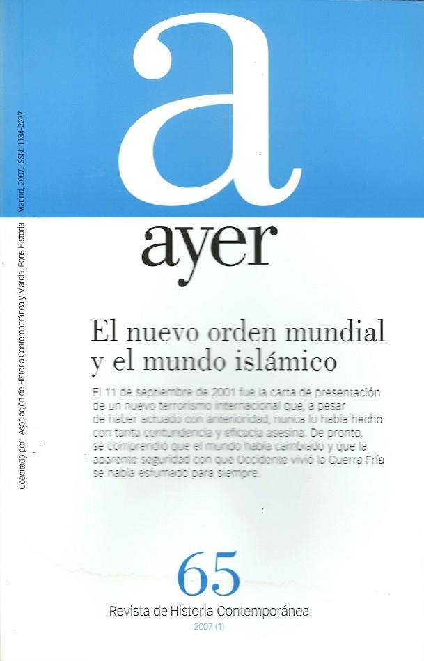AYER 65 NUEVO ORDEN MUNDIAL Y EL MUNDO ISLAMICO | 9788496467460 | SEGURA, ANTONI