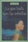 LA QUE BAILA CON LAS ESTRELLAS | 9788498381054 | WEBB, BETH