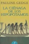 CIENAGA DE LOS HIPOPOTAMOS, LA (LETRAS DE BOLSILLO) | 9788498381085 | GEDGE, PAULINE