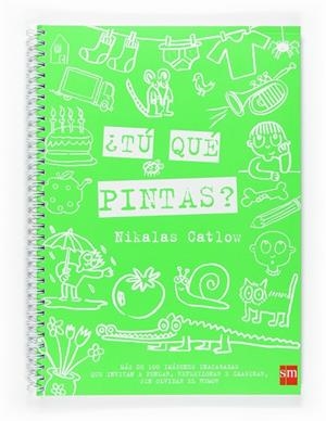 TU QUE PINTAS? | 9788467517897 | CATLOW, NIKALAS