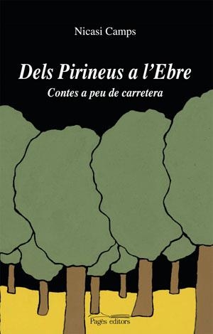 DELS PIRINEUS A L'EBRE | 9788497795333 | CAMPS, NICASI