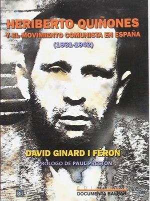 HERIBERTO QUIÑONESY EL MOVIMIENTO COMUNISTA EN ESPAÑA | 9788489067790 | GINARD I FERON, DAVID