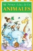 MI PRIMER ATLAS DE ANIMALES | 9789871129362