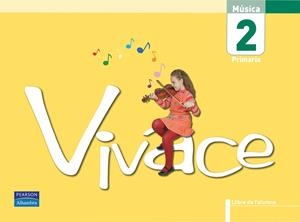 VIVACE 2 EDUCACIO PRIMARIA LLIBRE ALUMNE | 9788420547169 | ATANCE IBAR, JAVIER