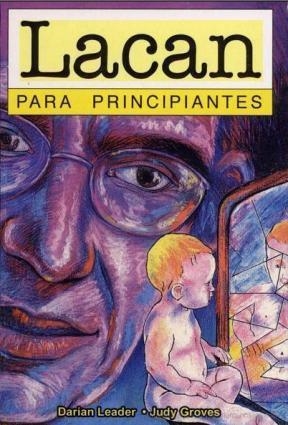 LACAN PARA PRINCIPIANTES | 9789879065228 | LEADER, DARIAN/GROVES, JUDY