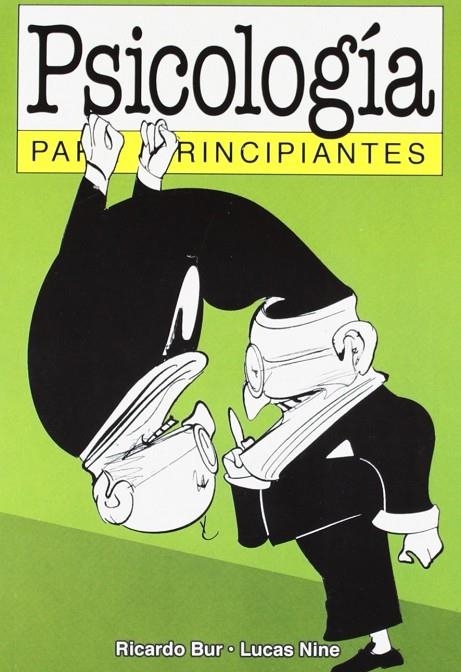 PSICOLOGIA PARA PRINCIPIANTES | 9789875550063 | BUR, RICARDO / NINE, LUCAS