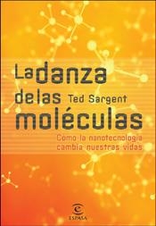 DANZA DE LAS MOLECULAS, LA | 9788467024111 | SARGENT, TED