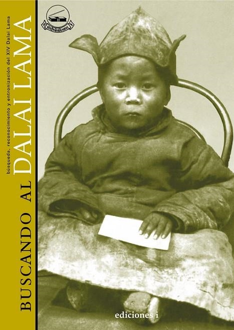 BUSCANDO AL DALAI LAMA | 9788496851146 | SONAM WANGDU, KHEMEY/COULD, BASIL JOHN/RICHARSON, HUGO E