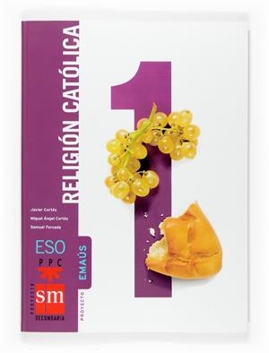 RELIGION CATOLICA 1 ESO PROYECTO EMAUS | 9788467516593 | CORTES SORIANO, JAVIER