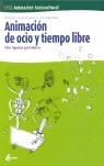 ANIMACION DEL OCIO Y TIEMPO LIBRE : CFGS ANIMACION SOCIOCULT | 9788496334045 | MORROS I TORNE, JOAN
