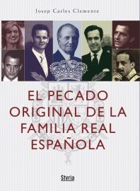 PECADO ORIGINAL DE LA FAMILIA REAL ESPAÑOLA, EL | 9788496626577 | CLEMENTE, JOSEP CARLES