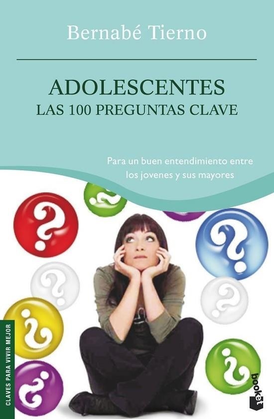 ADOLESCENTES, LAS 100 PREGUNTAS CLAVE | 9788484605263 | TIERNO, BERNABE