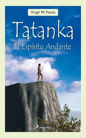 TATANKA EL ESPIRITU ANDANTE | 9788498381214 | FOUTZ, VIRGIL W.