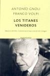 TITANES VENIDEROS, LOS | 9788497110389 | GNOLI, ANTONIO / VOLPI, FRANCO
