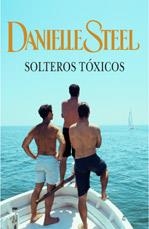 SOLTEROS TOXICOS | 9788401382437 | STEEL, DANIELLE