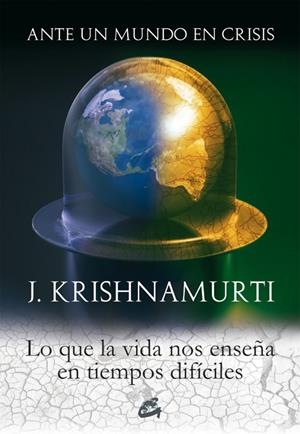 ANTE UN MUNDO EN CRISIS | 9788484452058 | KRISHNAMURTI, J