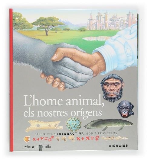 HOME ANIMAL, ELS NOSTRES ORIGENS, L' | 9788466109994